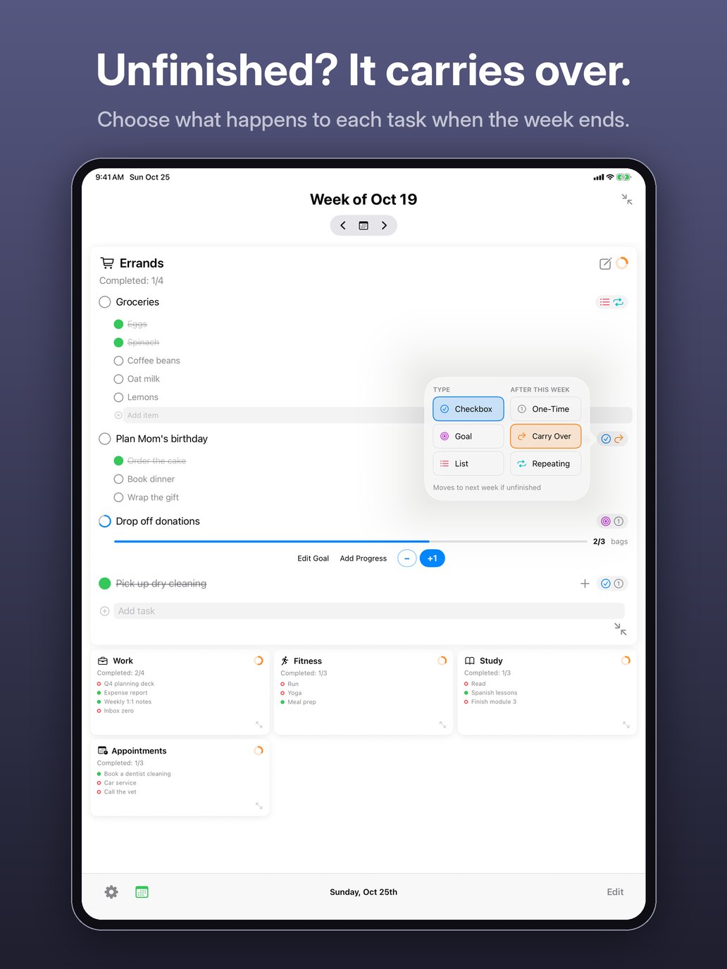Unfinished? It carries over. Choose what happens to each task when the week ends. iPad screenshot: the task options menu, with Type (Checkbox, Goal, List) and After this week (One-Time, Carry Over, Repeating).